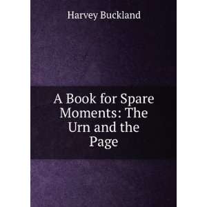   Book for Spare Moments The Urn and the Page Harvey Buckland Books