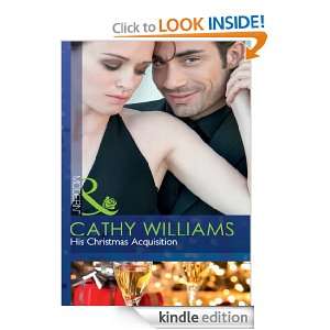 His Christmas Acquisition (Mills & Boon Modern): Cathy Williams 