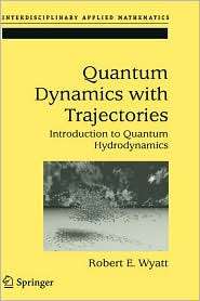 Quantum Dynamics with Trajectories Introduction to Quantum 