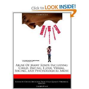  Abuse Of Many Kinds Including Child, Dating, Elder, Verbal 