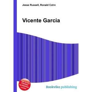  Vicente Garcia Ronald Cohn Jesse Russell Books