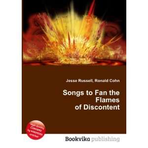  Songs to Fan the Flames of Discontent Ronald Cohn Jesse 