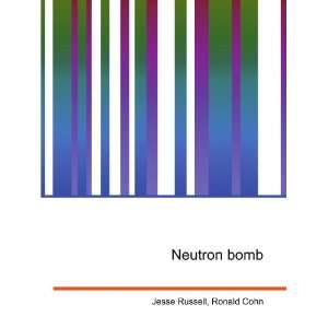 Neutron bomb Ronald Cohn Jesse Russell  Books