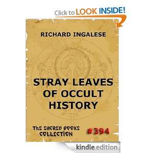 Stray Leaves Of Occult History (The Sacred Books): Richard Ingalese 