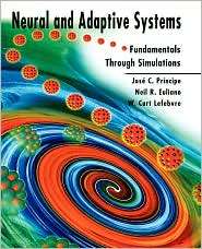 Neural and Adaptive Systems Fundamentals through Simulations 