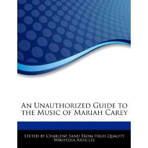  to the Music of Mariah Carey (9781276176989): Charlene Sand: Books