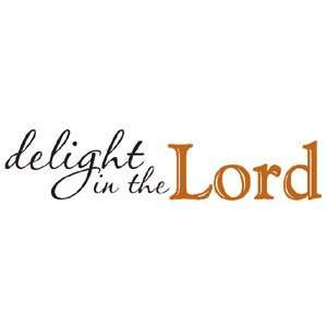  Delight in the Lord (Copper) Vinyl Wall Lettering