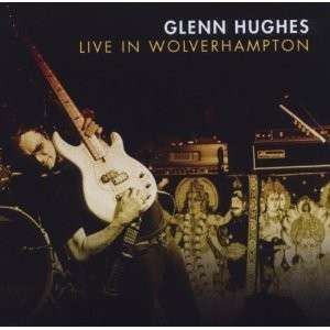 GLENN HUGHES LIVE IN WOLVERHAMPTON 2 CD NEW  