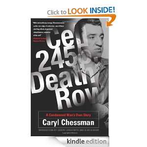 Cell 2455, Death Row A Condemned Mans Own Story Caryl Chessman 
