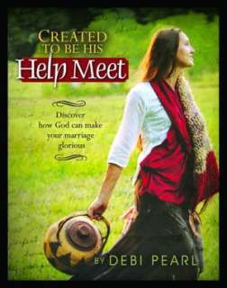   Preparing To Be a Help Meet by Debi Pearl, No Greater 