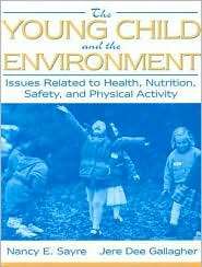 The Young Child and the Environment Issues Related to Health 