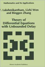Theory of Differential Equations with Unbounded Delay, (079233003X), V 