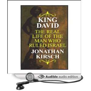  King David: The Real Life of the Man Who Ruled Israel 
