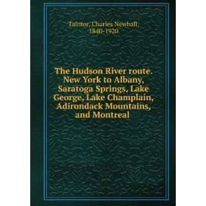   Champlain, Adirondack Mountains, and Montreal  Charles Newhall