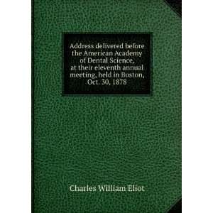   meeting, held in Boston, Oct. 30, 1878: Charles William Eliot: Books