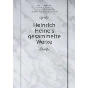 gesammelte Werke Gustav Karpeles , Karl Adolf Buchheim , Charles 