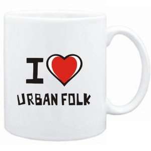  Mug White I love Urban Folk  Music