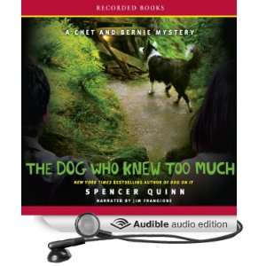  The Dog Who Knew Too Much: A Chet and Bernie Mystery 