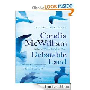 Debatable Land: reissued: Candia McWilliam:  Kindle Store
