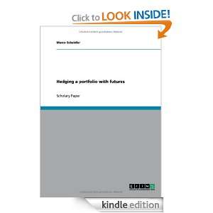 Hedging a portfolio with futures: Marco Scheidler:  Kindle 