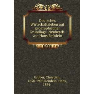   von Hans Reinlein Christian, 1858 1906,Reinlein, Hans, 1864  Gruber