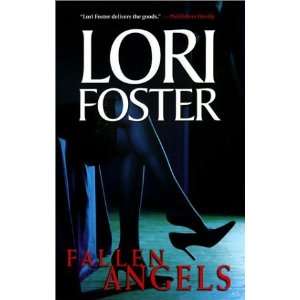  Fallen Angels [Paperback]: Lori Foster: Books