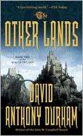 The Other Lands (Acacia Series David Anthony Durham