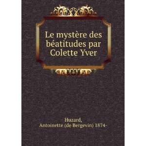   par Colette Yver Antoinette (de Bergevin) 1874  Huzard Books