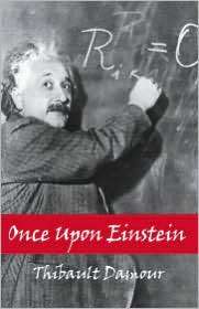 Once Upon Einstein, (1568812892), Thibault Damour, Textbooks   Barnes 