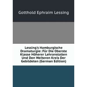   Weiteren Kreis Der Gebildeten (German Edition): Gotthold Ephraim