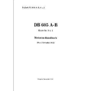   Engine Technical Manual   Handbuch: Daimler Benz DB 605: Books