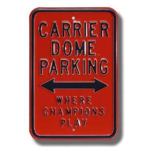  CARRIER DOME CHAMPIONS PLAY Parking Sign Sports 