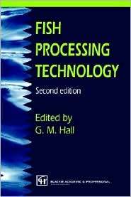 Fish Processing Technology, (0751402737), George M. Hall, Textbooks 