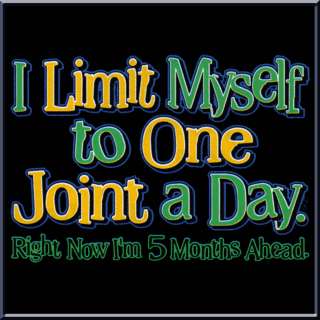 Limit Myself To One Joint A Day Shirt S 2X,3X,4X,5X  