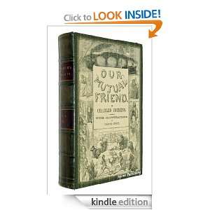 Our Mutual Friend (Illustrated + FREE audiobook link) Charles Dickens 