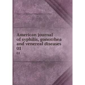  American journal of syphilis, gonorrhea and venereal 