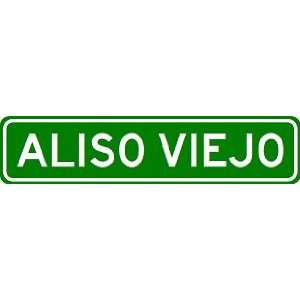  ALISO VIEJO City Limit Sign   High Quality Aluminum 