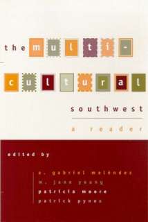   The Multicultural Southwest A Reader by A. Gabriel 