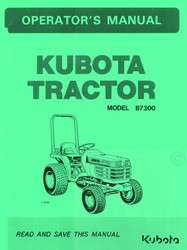 KUBOTA Model B7300 Tractor Operators Manual  