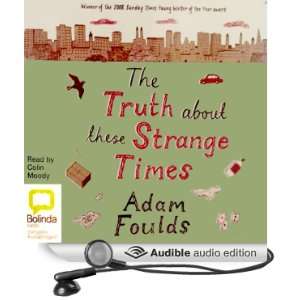  The Truth About These Strange Times (Audible Audio Edition 