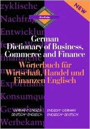 German Dictionary of Business, Commerce and Finance (Worterbuch fur 