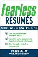 Fearless Resumes The Proven Method for Getting a Great Job Fast