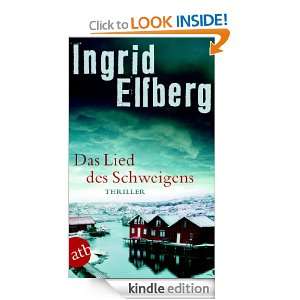 Das Lied des Schweigens Thriller (German Edition) Ingrid Elfberg 