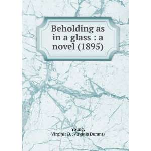   (1895) (9781275282124): Virginia D. (Virginia Durant) Young: Books