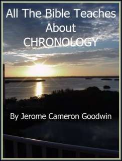 CHRONOLOGY   All The Bible Jerome Goodwin