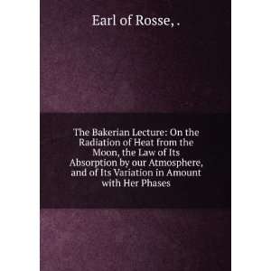   and of Its Variation in Amount with Her Phases Earl of Rosse Books