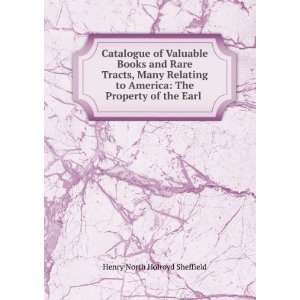    The Property of the Earl . Henry North Holroyd Sheffield Books