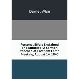  Preached at Eastham Camp Meeting, August 14, 1840 Daniel Wise Books