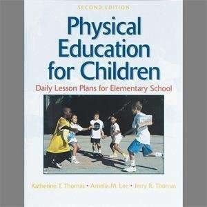  Physical Education for Children Daily Lesson Plans for 