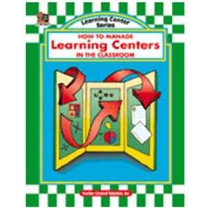 HOW TO MANAGE LEARNING CENTERS: Toys & Games
